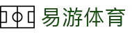 易游-YY体育官方网站|体育娱乐平台-YYYIYOU